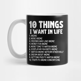 Ten Things I Want In Life Anime Merch Mug